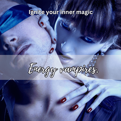Energy vampire.