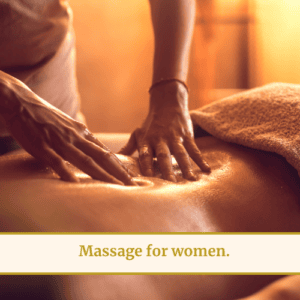 Massage for women - Feel the worries of today melt away.