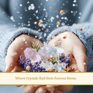 When Crystals find their forever homes
